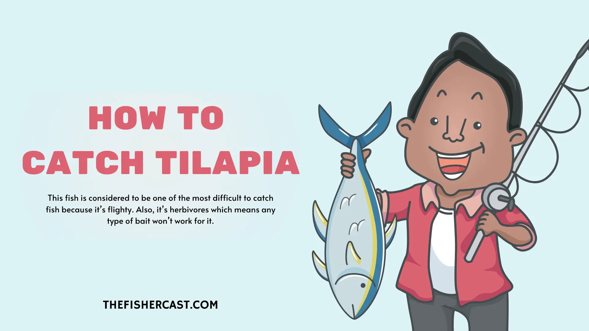 How to Catch Tilapia