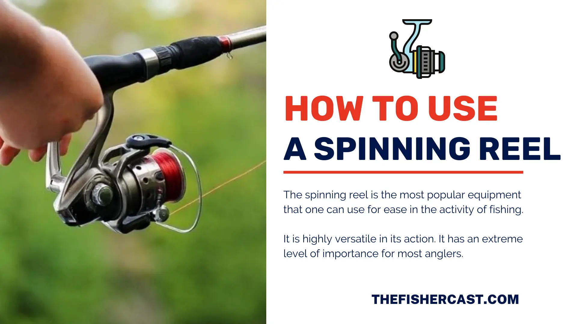 How to use a Spinning Reel